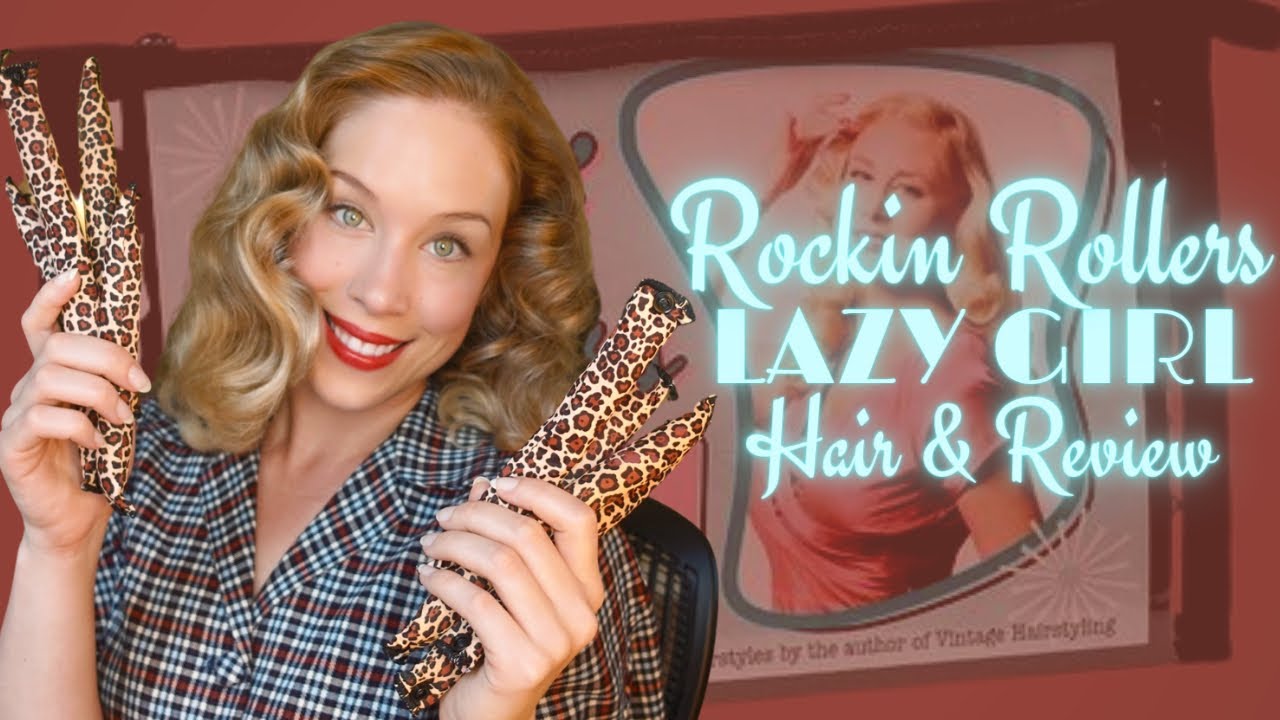 Lazy Girl Hair with Rockin' Rollers
